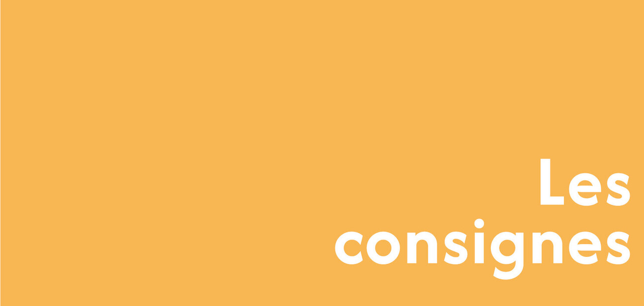 Les consignes